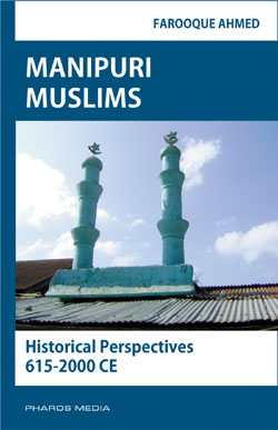 Manipuri Muslims: Historical Perspectives 615-2000 CE