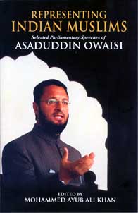 Representing Indian Muslims: Selected Parliamentary Speeches of Asaduddin Owaisi