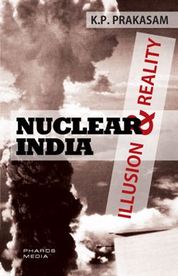 Nuclear India: Illusion and Reality